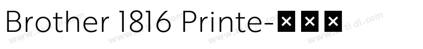 Brother 1816 Printe字体转换